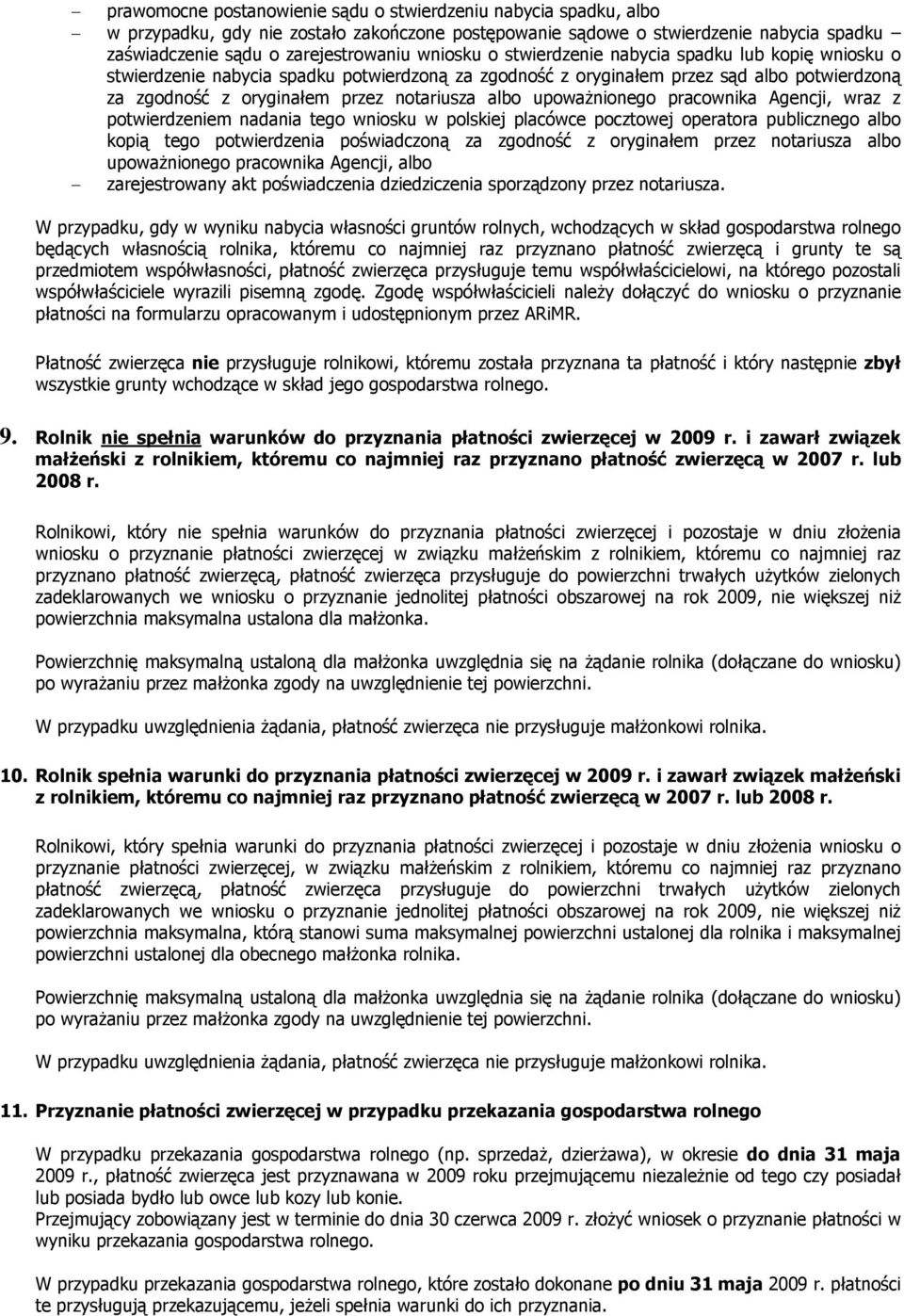 upoważnionego pracownika Agencji, wraz z potwierdzeniem nadania tego wniosku w polskiej placówce pocztowej operatora publicznego albo kopią tego potwierdzenia poświadczoną za zgodność z oryginałem