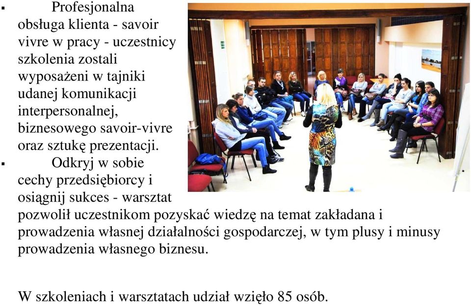 Odkryj w sobie cechy przedsiębiorcy i osiągnij sukces - warsztat pozwolił uczestnikom pozyskać wiedzę na temat