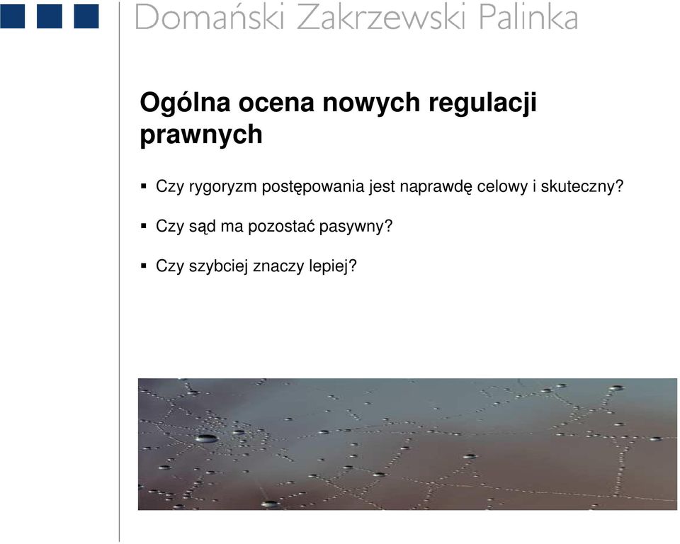 naprawdę celowy i skuteczny?