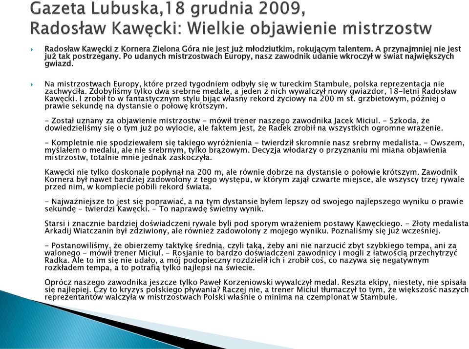 Na mistrzostwach Europy, które przed tygodniem odbyły się w tureckim Stambule, polska reprezentacja nie zachwyciła.