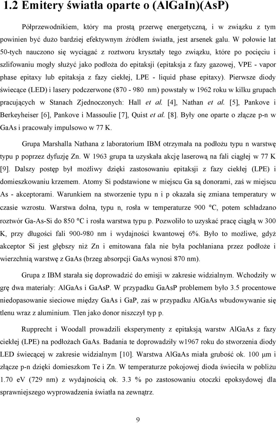 epitaxy lub epitaksja z fazy ciekłej, LPE - liquid phase epitaxy).
