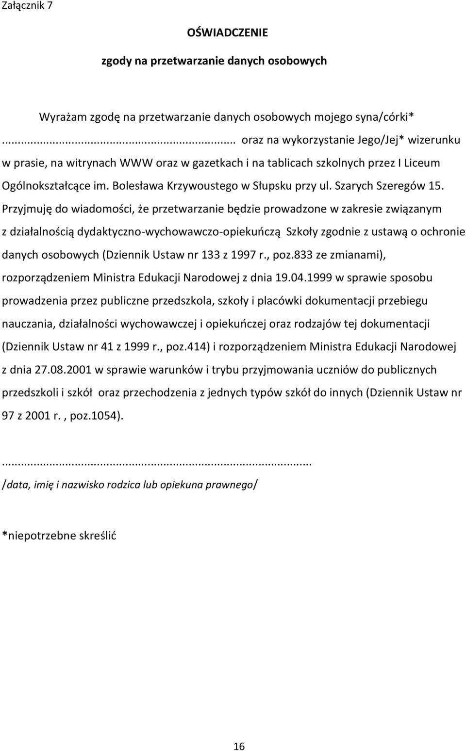 Szarych Szeregów 15.
