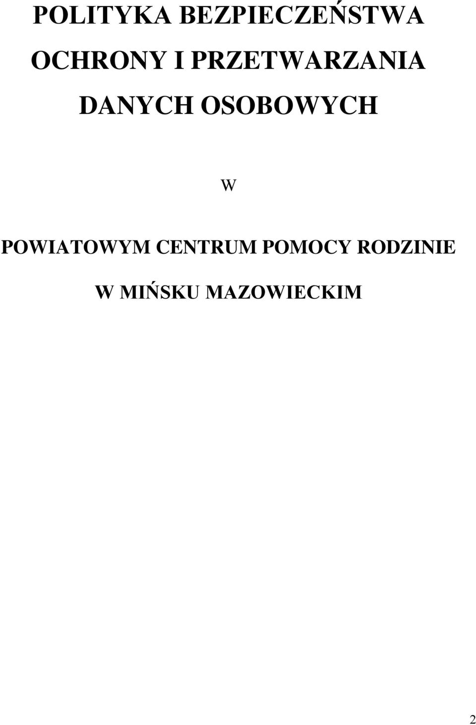 OSOBOWYCH W POWIATOWYM CENTRUM