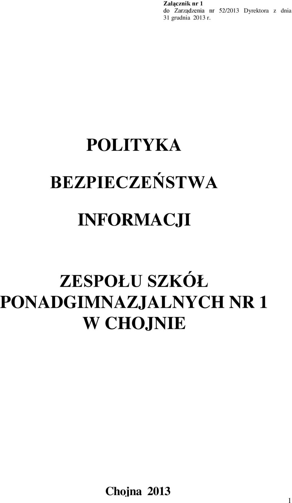POLITYKA BEZPIECZEŃSTWA INFORMACJI ZESPOŁU