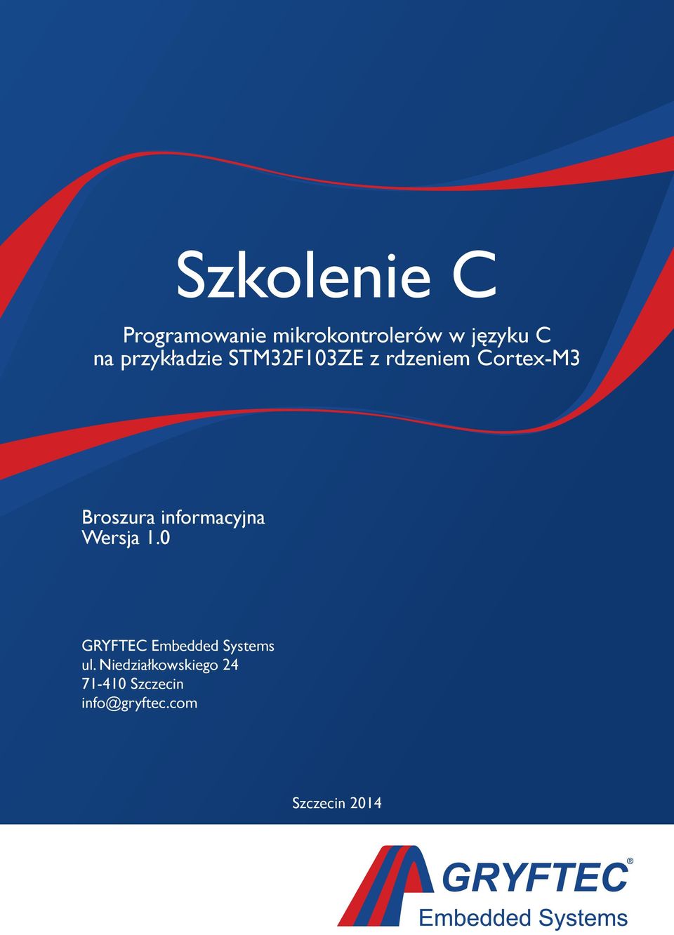 informacyjna Wersja 1.0 GRYFTEC Embedded Systems ul.