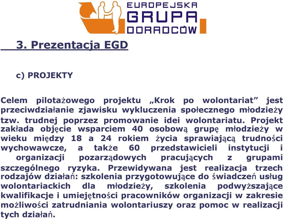 organizacji pozarządowych pracujących z grupami szczególnego ryzyka.