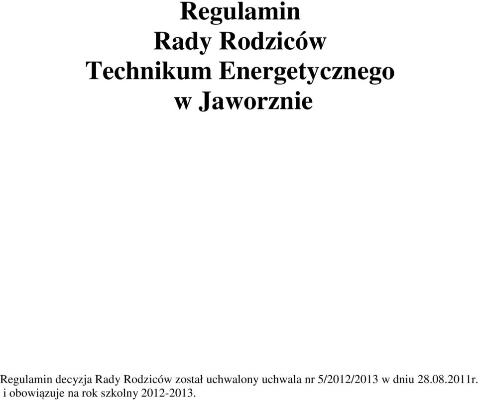 Rady Rodziców został uchwalony uchwala nr