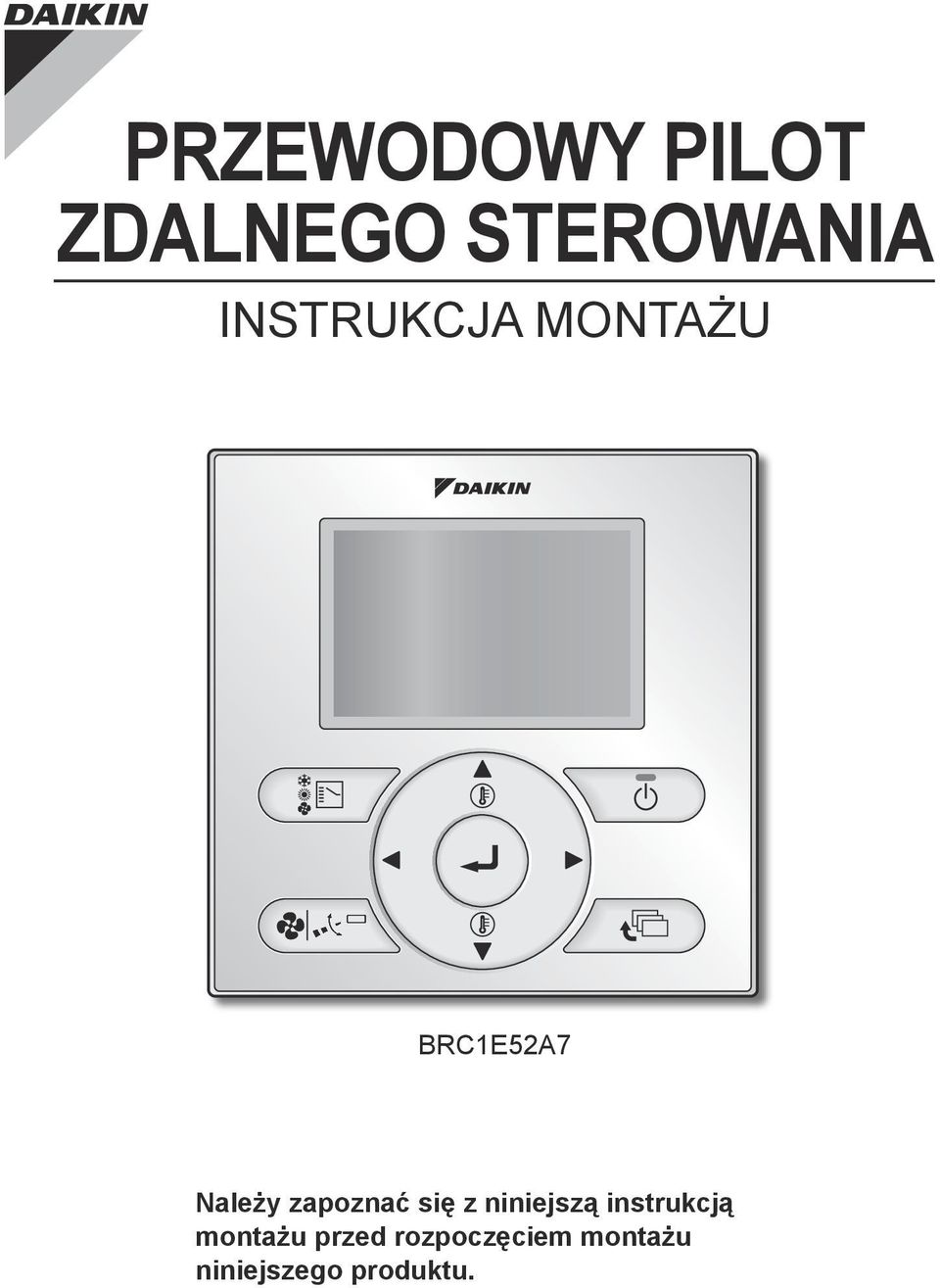 z niniejszą instrukcją montażu przed
