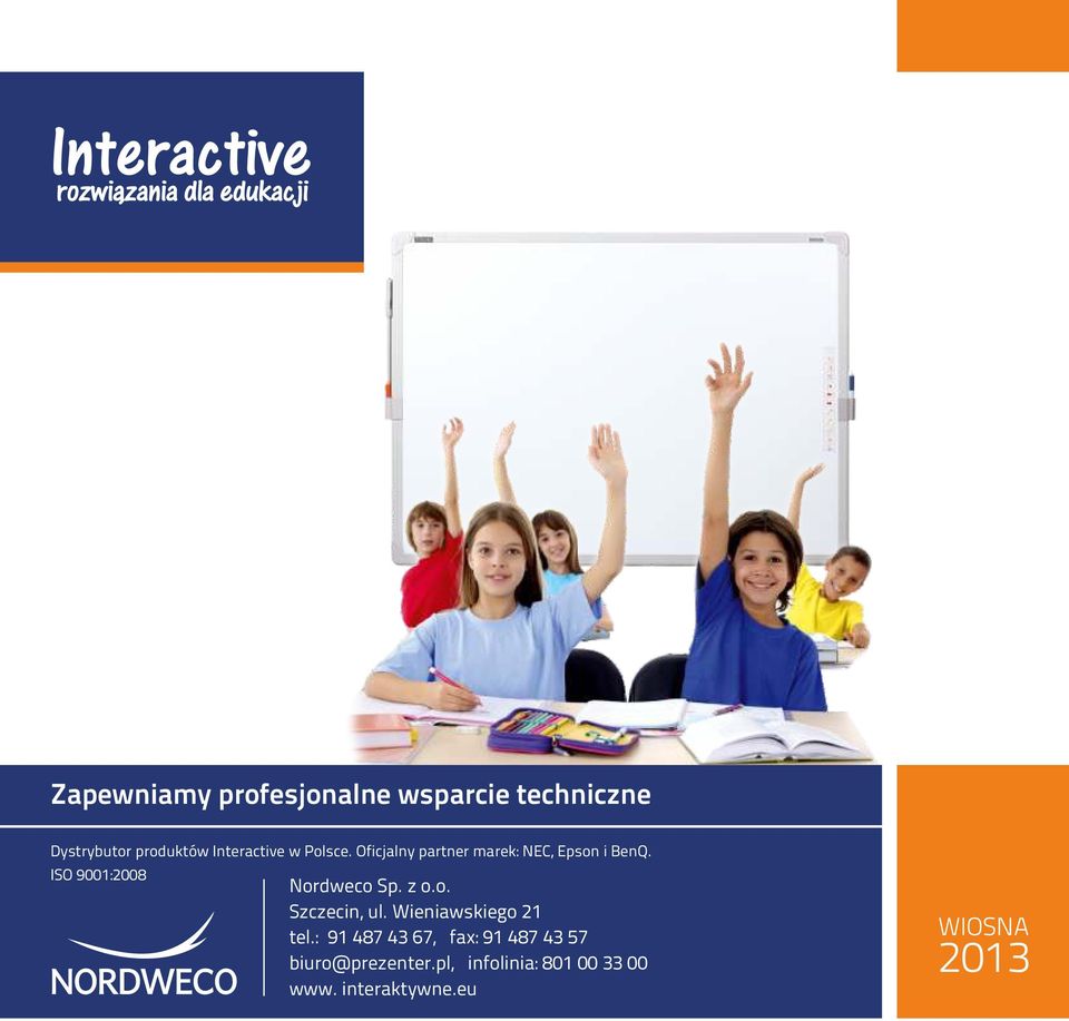 ISO 9001:2008 Nordweco Sp. z o.o. Szczecin, ul. Wieniawskiego 21 tel.