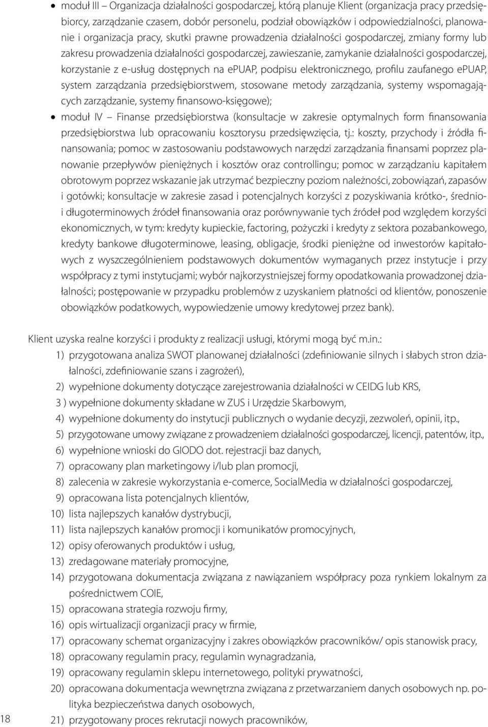 e-usług dostępnych na epuap, podpisu elektronicznego, profilu zaufanego epuap, system zarządzania przedsiębiorstwem, stosowane metody zarządzania, systemy wspomagających zarządzanie, systemy