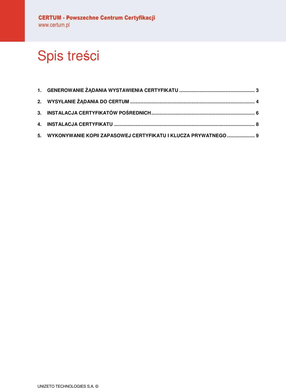 INSTALACJA CERTYFIKATÓW POŚREDNICH... 6 4.