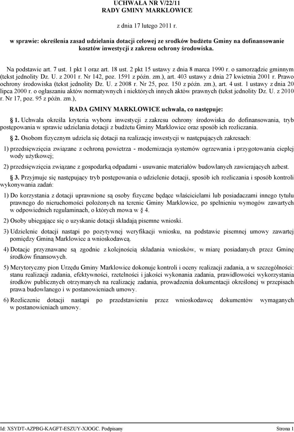 2 pkt 15 ustawy z dnia 8 marca 1990 r. o samorządzie gminnym (tekst jednolity Dz. U. z 2001 r. Nr 142, poz. 1591 z późn. zm.), art. 403 ustawy z dnia 27 kwietnia 2001 r.