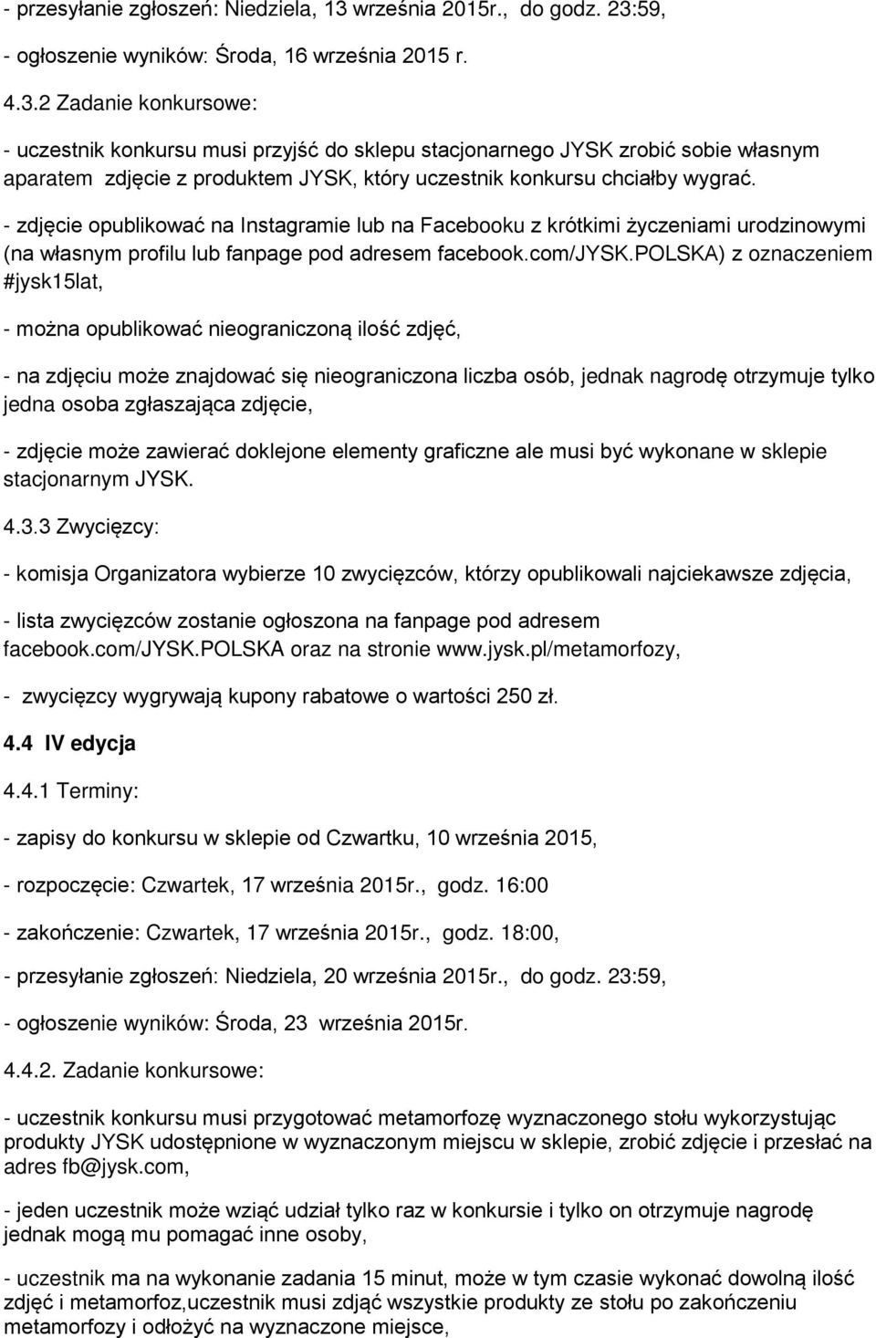 59, - ogłoszenie wyników: Środa, 16 września 2015 r. 4.3.