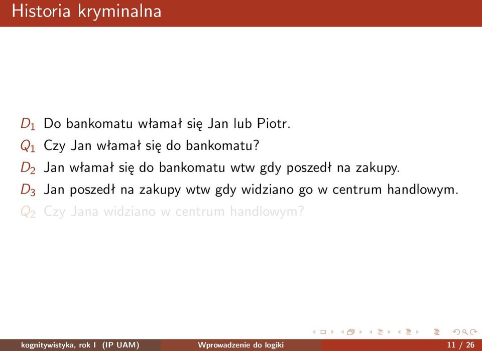 D 2 Jan włamał się do bankomatu wtw gdy poszedł na zakupy.