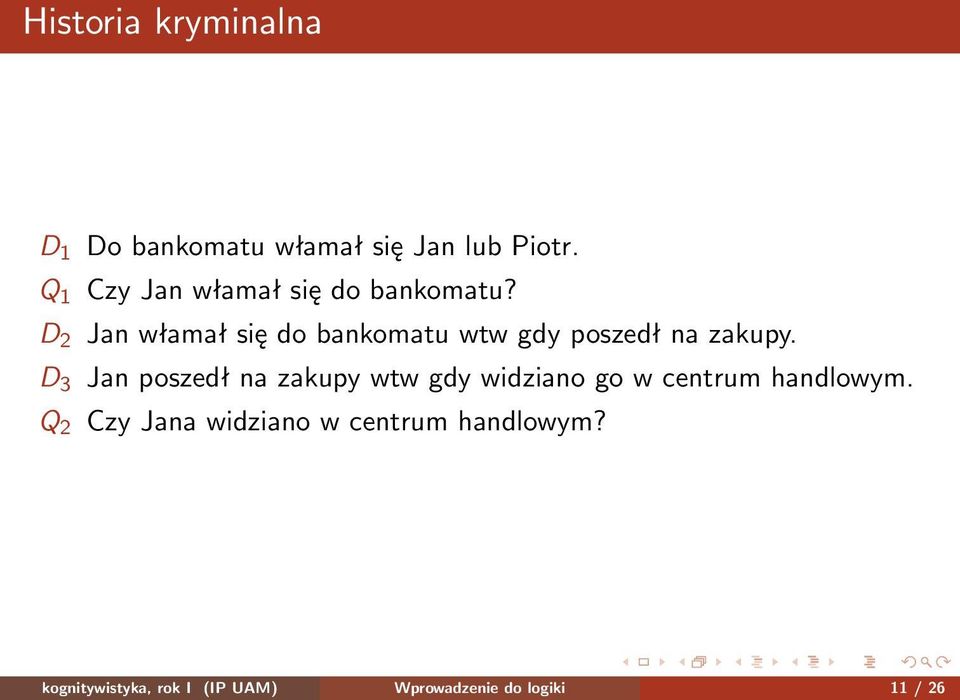 D 2 Jan włamał się do bankomatu wtw gdy poszedł na zakupy.