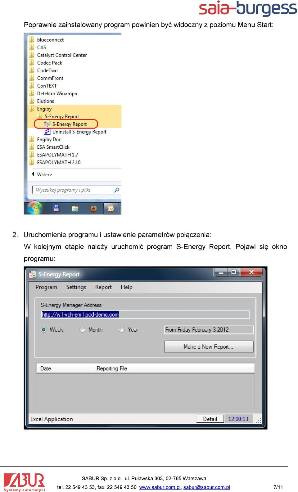 etapie należy uruchomić program S-Energy Report.