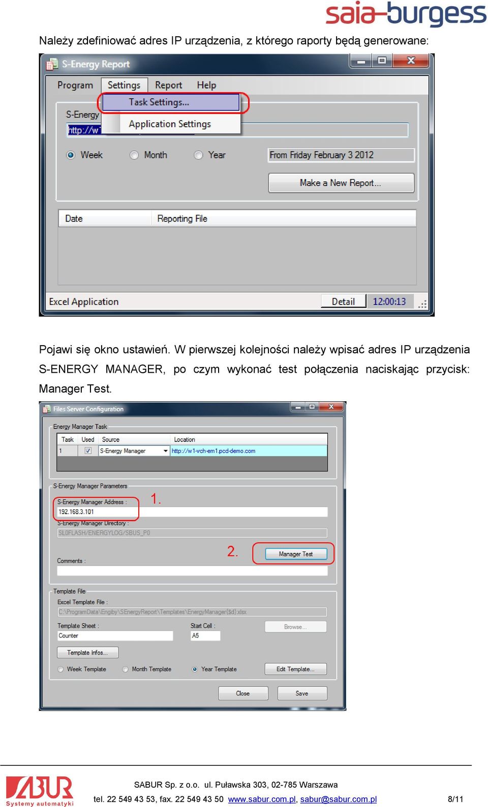 W pierwszej kolejności należy wpisać adres IP urządzenia S-ENERGY MANAGER, po