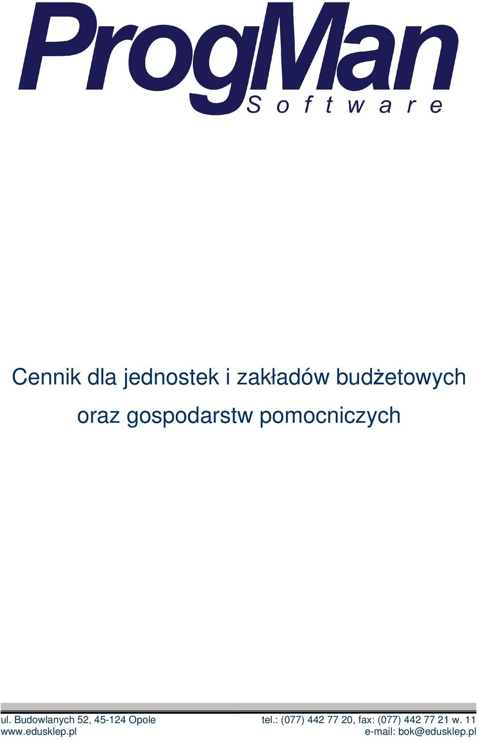 Budowlanych 52, 45-124 Opole tel.