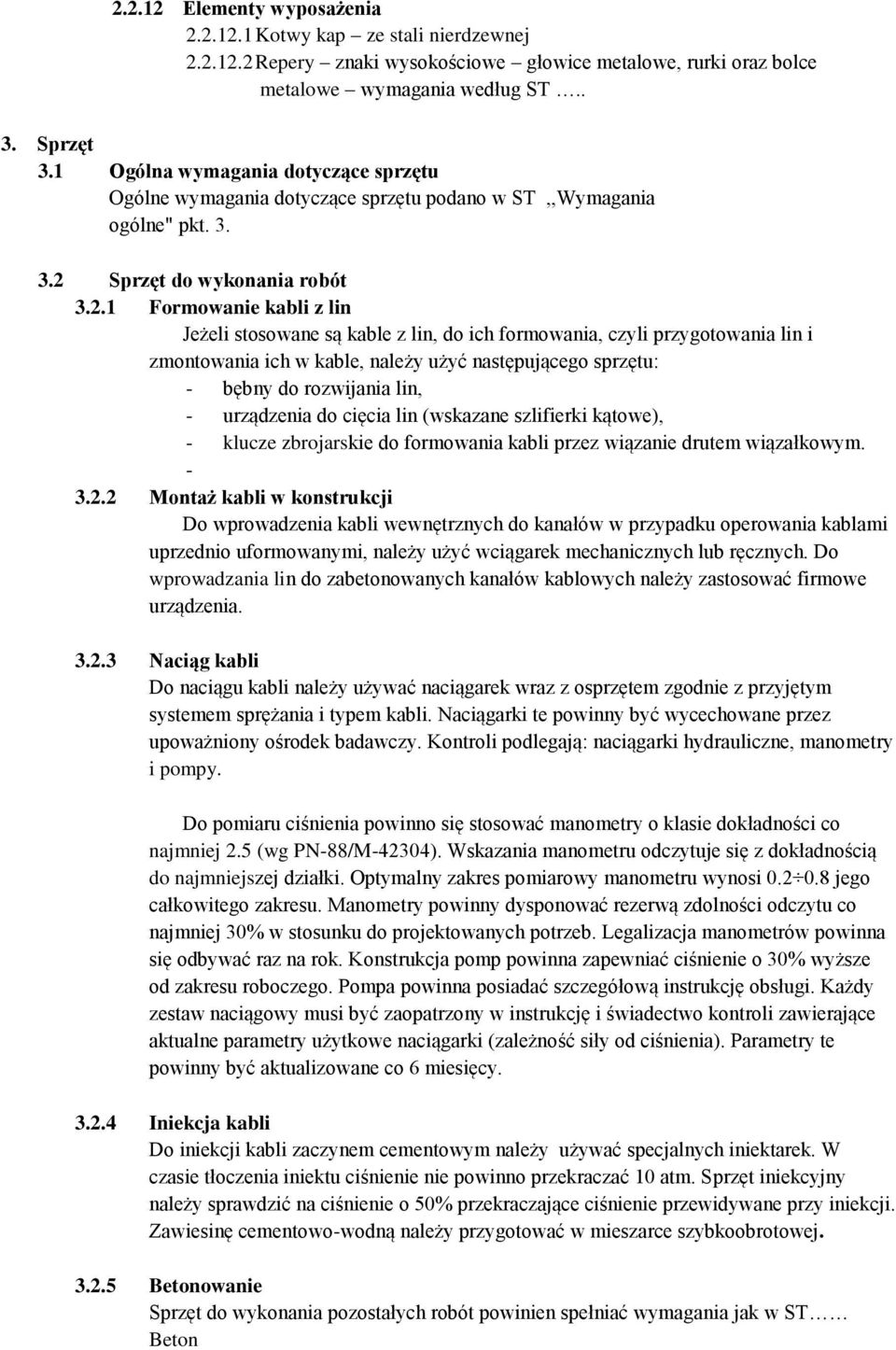 Sprzęt do wykonania robót 3.2.