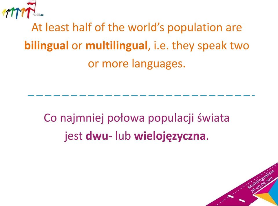 they speak two or more languages.