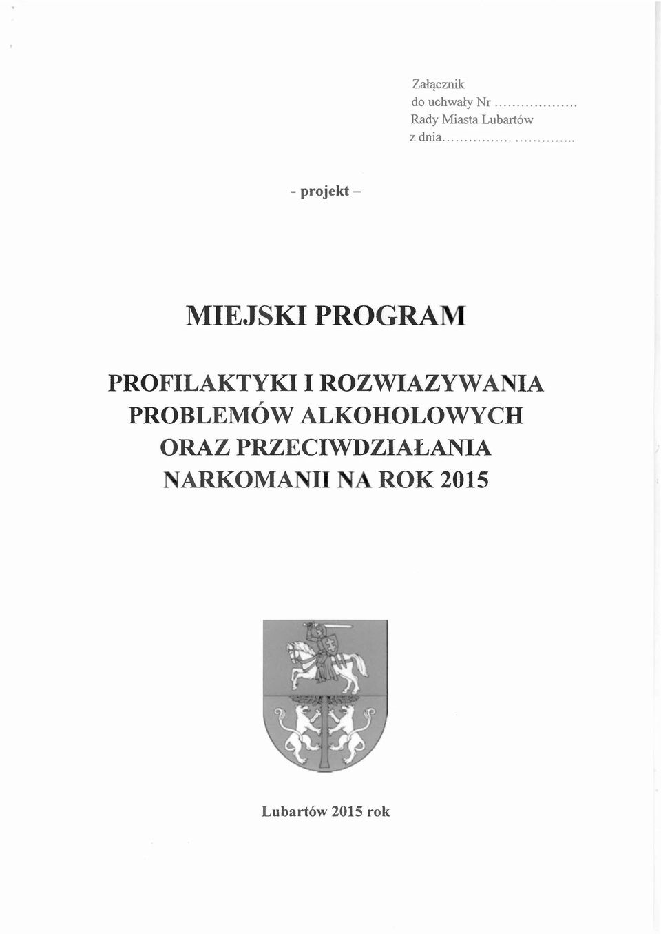 - projekt- MIEJSKI PROGRAM PROFILAKTYKI,