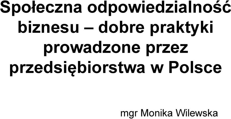 prowadzone przez