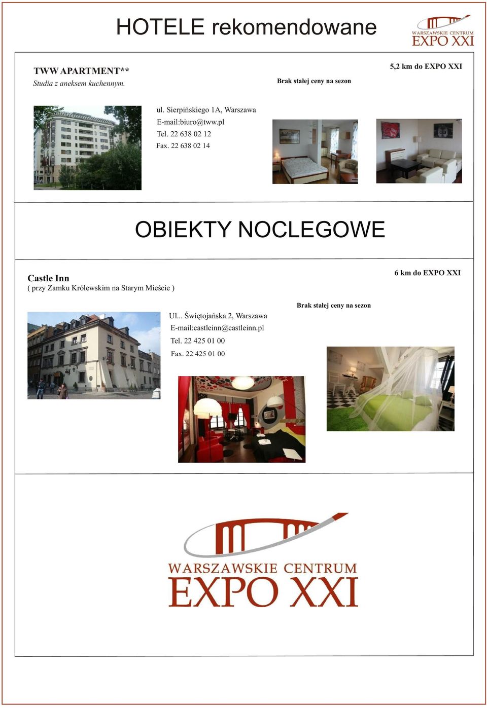 22 638 02 14 OBIEKTY NOCLEGOWE Castle Inn ( przy Zamku Królewskim na Starym