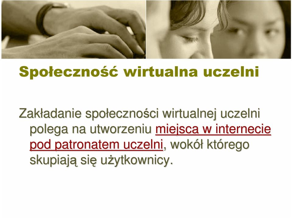 na utworzeniu miejsca w internecie pod