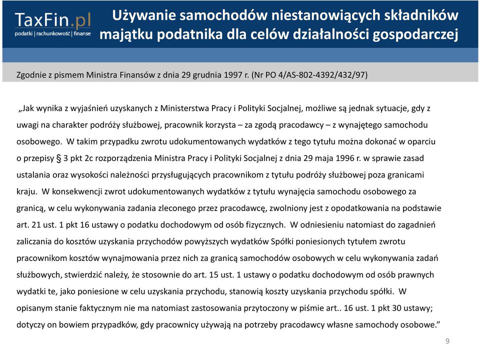 zgodą pracodawcy z wynajętego samochodu osobowego.