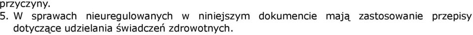 niniejszym dokumencie mają