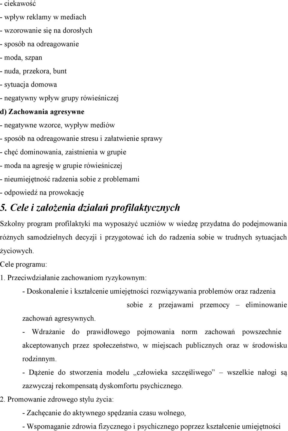 radzenia sobie z problemami - odpowiedź na prowokację 5.