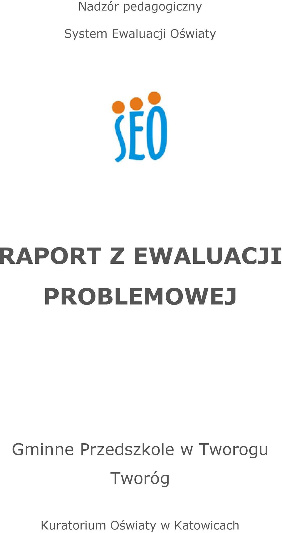 EWALUACJI PROBLEMOWEJ Gminne