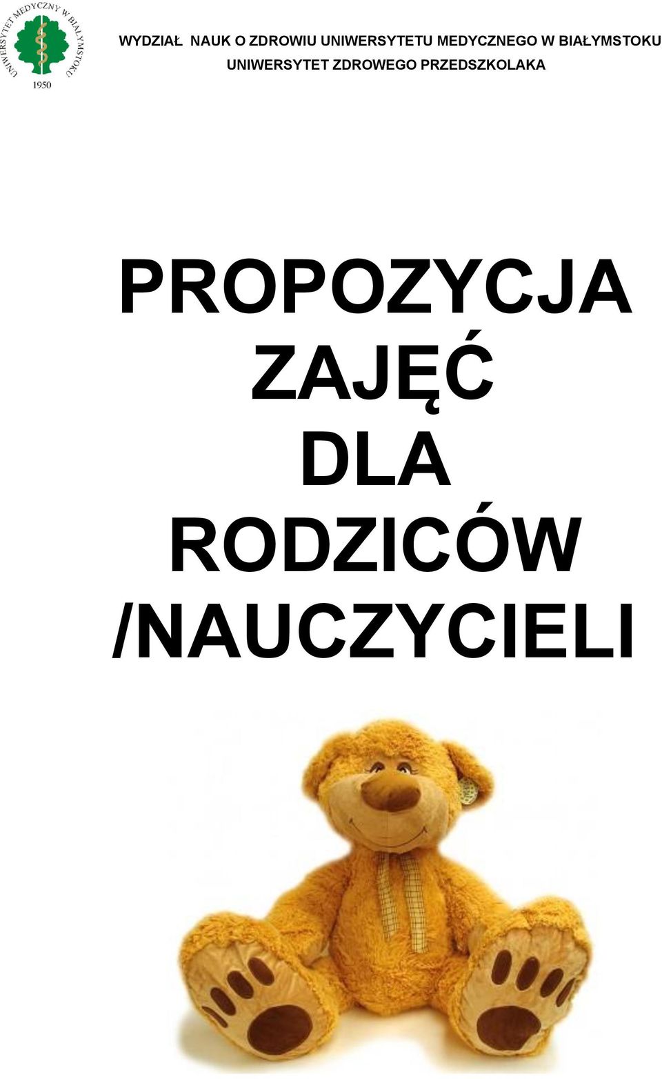 BIAŁYMSTOKU UNIWERSYTET ZDROWEGO