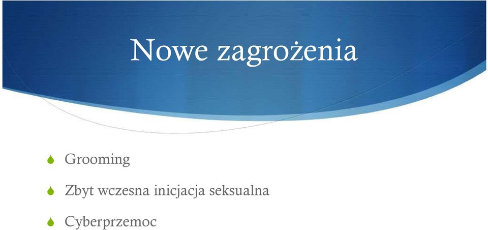 wczesna inicjacja