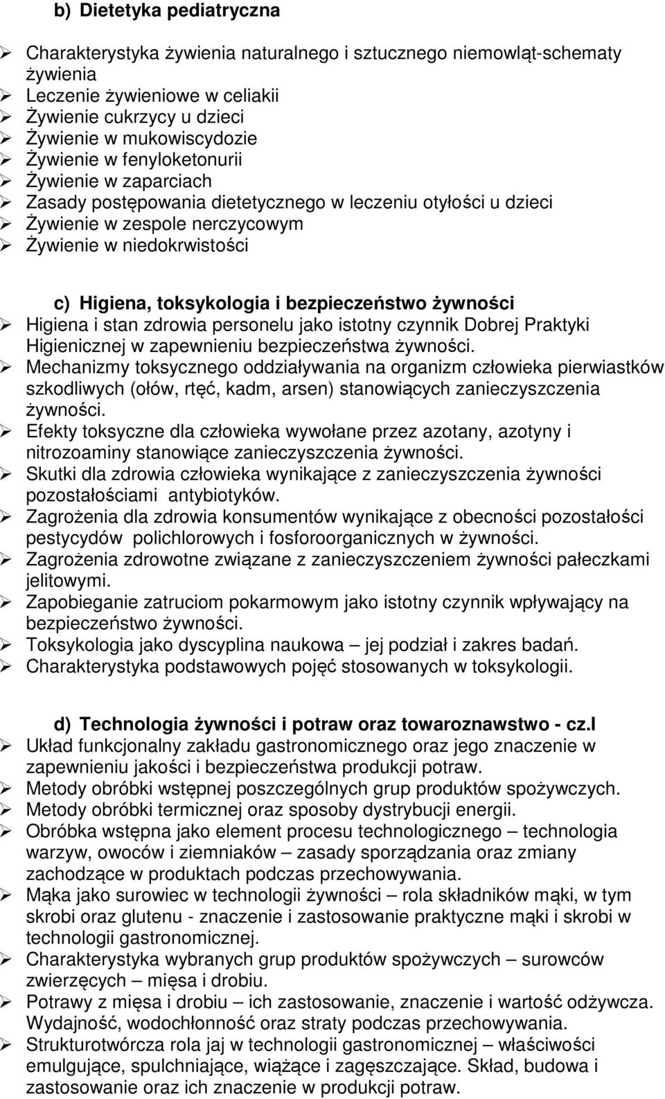 bezpieczeństwo żywności Higiena i stan zdrowia personelu jako istotny czynnik Dobrej Praktyki Higienicznej w zapewnieniu bezpieczeństwa żywności.