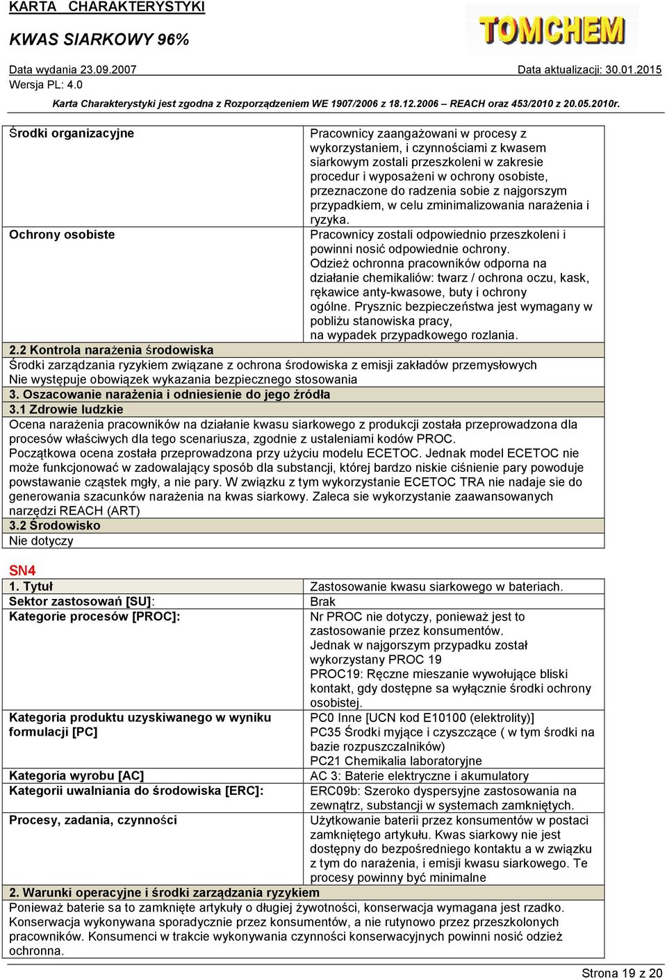 Odzież ochronna pracowników odporna na działanie chemikaliów: twarz / ochrona oczu, kask, rękawice anty-kwasowe, buty i ochrony ogólne.