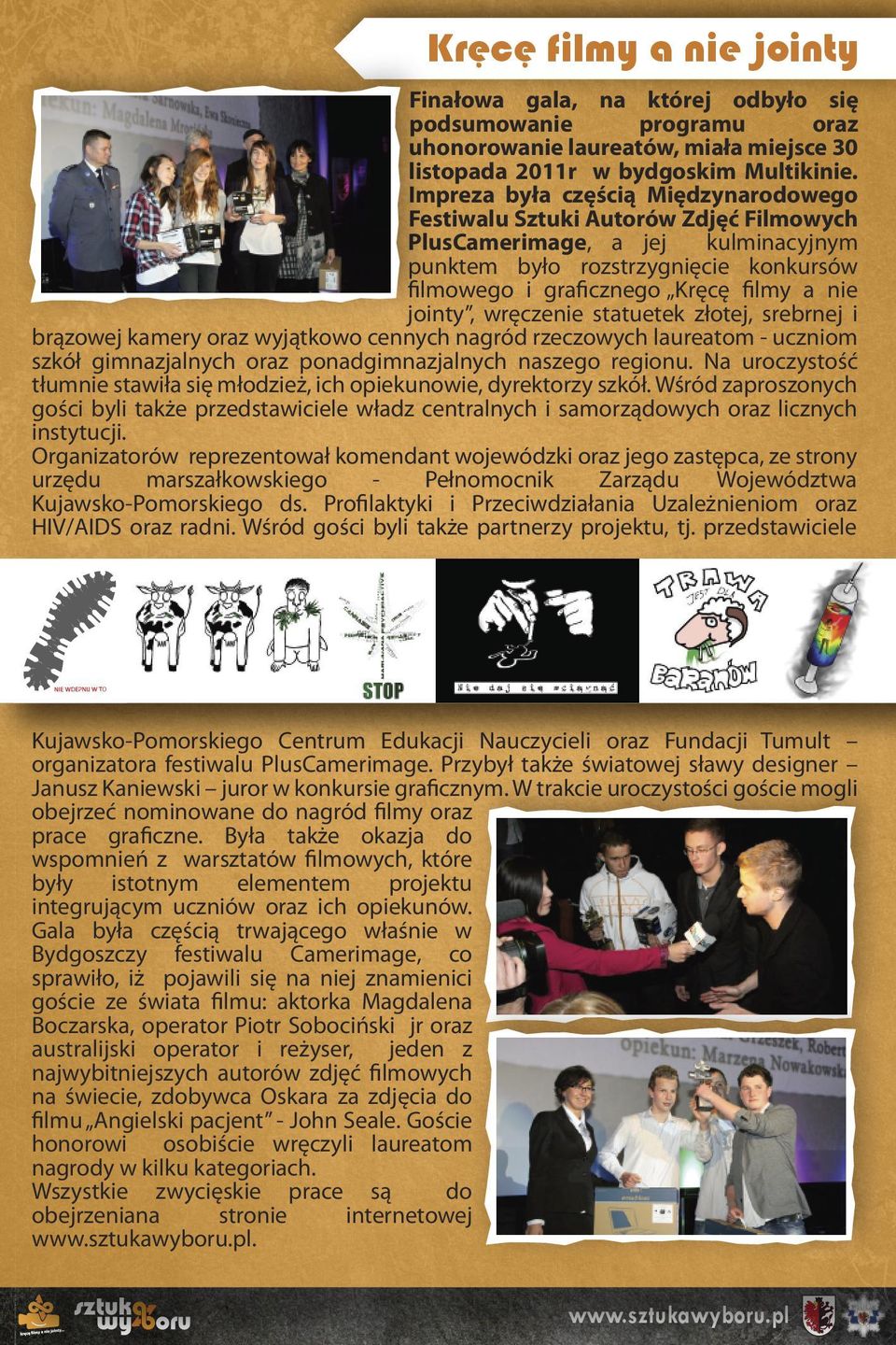 kmery rz wyjątkw ceych gród rzeczwych luretm - uczm szkół gmzjlych rz pdgmzjlych szeg regu. N urczystść tłume stwł sę młdzeż, ch pekuwe, dyrektrzy szkół.