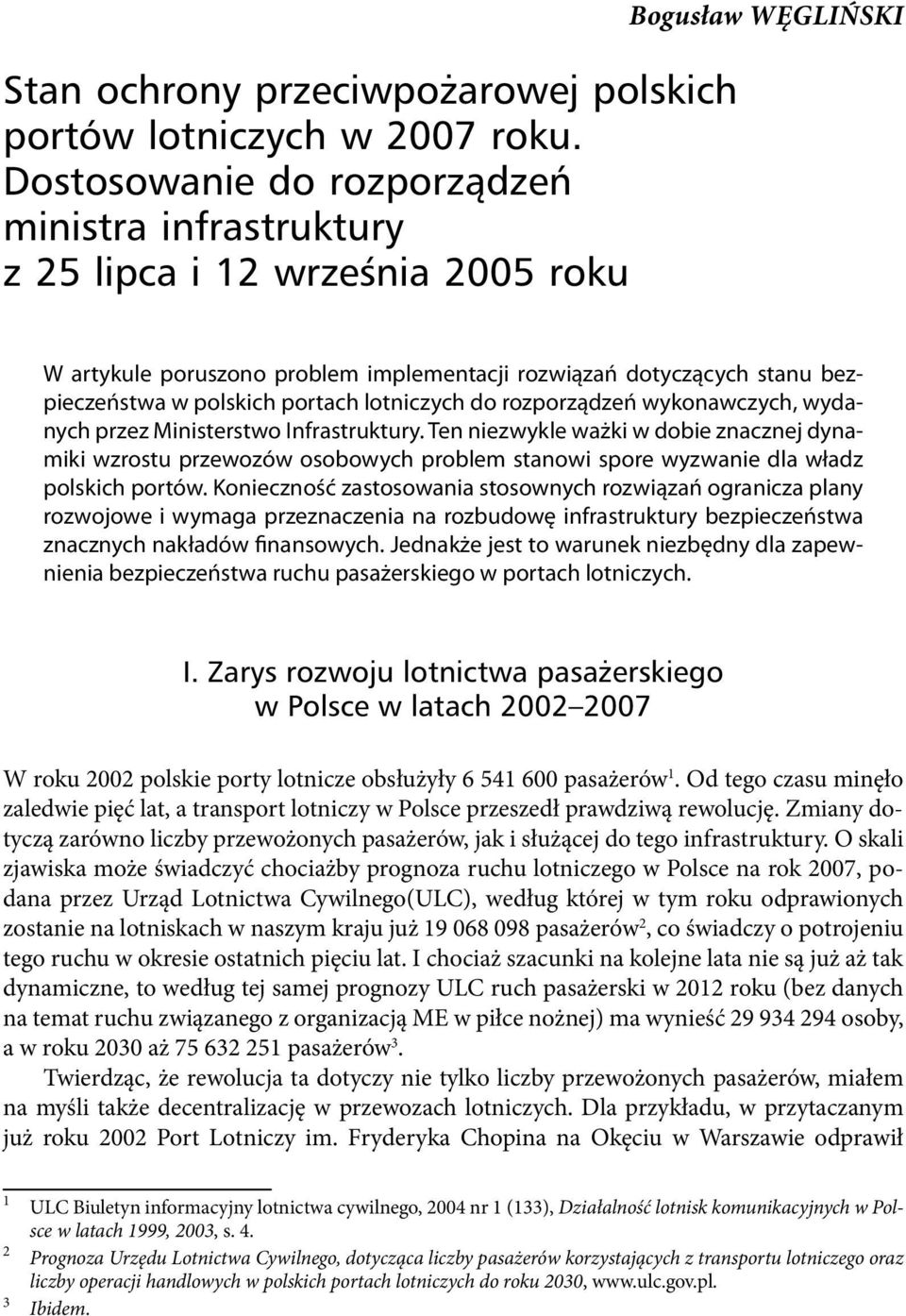 polskich portach lotniczych do rozporządzeń wykonawczych, wydanych przez Ministerstwo Infrastruktury.