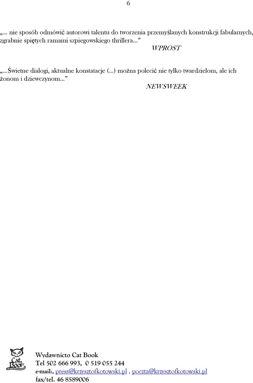 thrillera WPROST Świetne dialogi, aktualne konstatacje ( ) można