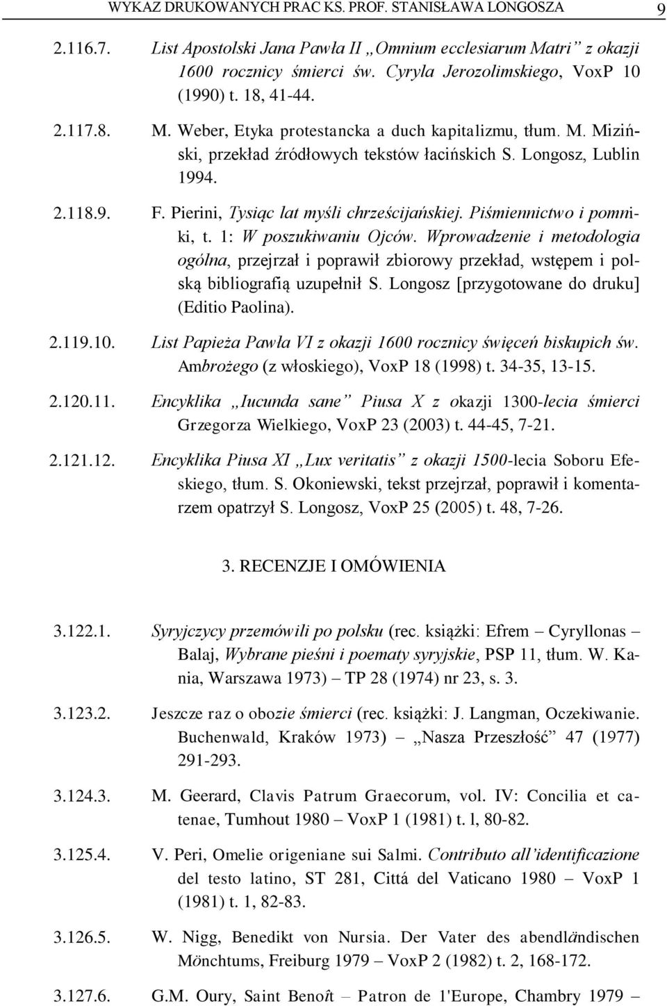 Pierini, Tysiąc lat myśli chrześcijańskiej. Piśmiennictwo i pomniki, t. 1: W poszukiwaniu Ojców.