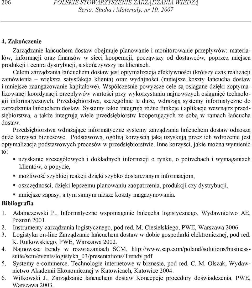 centra dystrybucji, a sko czywszy na klientach.