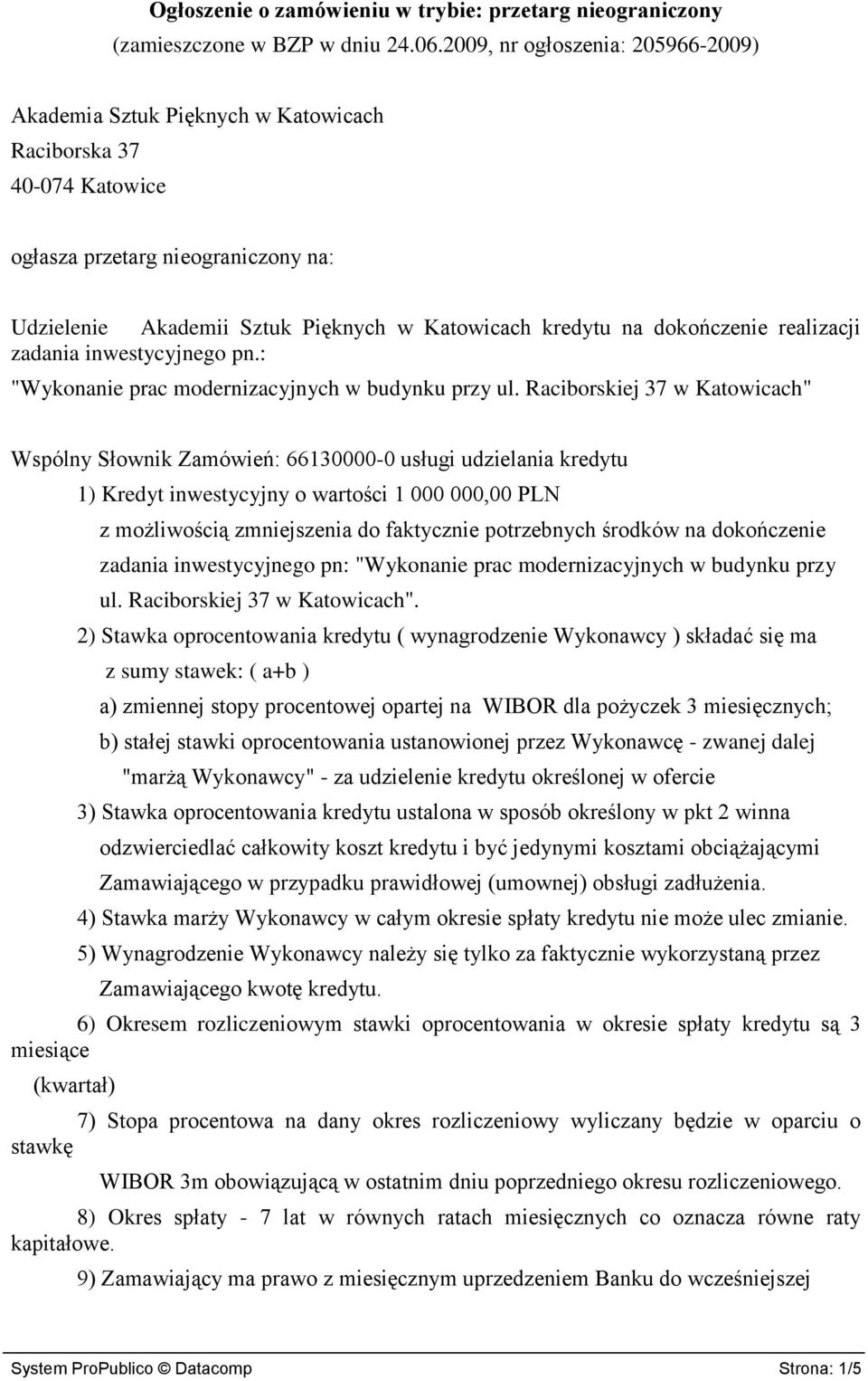 dokończenie realizacji zadania inwestycyjnego pn.: "Wykonanie prac modernizacyjnych w budynku przy ul.