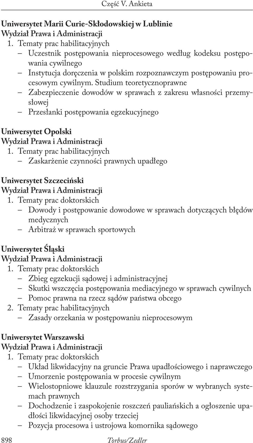 Studium teoretycznoprawne Zabezpieczenie dowodów w sprawach z zakresu własności przemysłowej Przesłanki postępowania egzekucyjnego Uniwersytet Opolski 1.