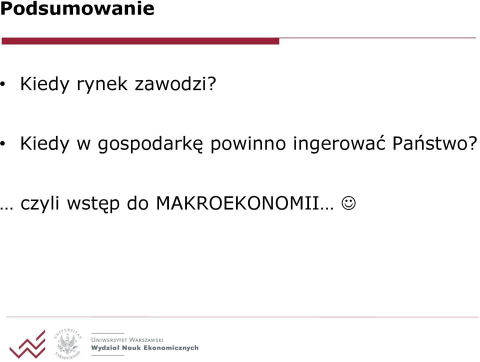 Kiedy w gospodarkę powinno