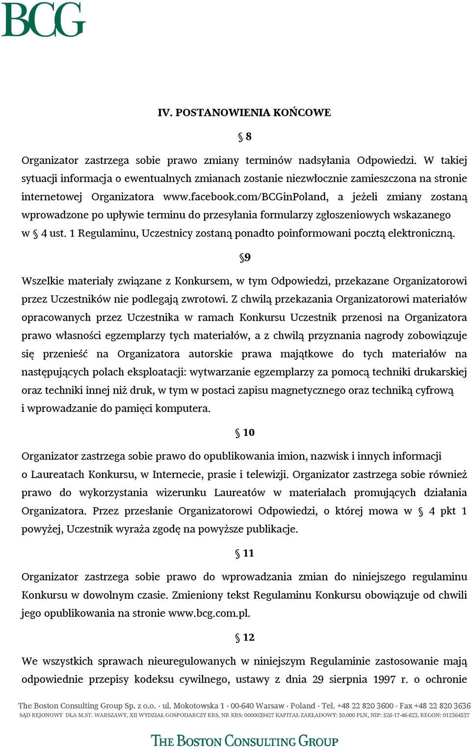 com/bcginpoland, a jeżeli zmiany zostaną wprowadzone po upływie terminu do przesyłania formularzy zgłoszeniowych wskazanego w 4 ust.