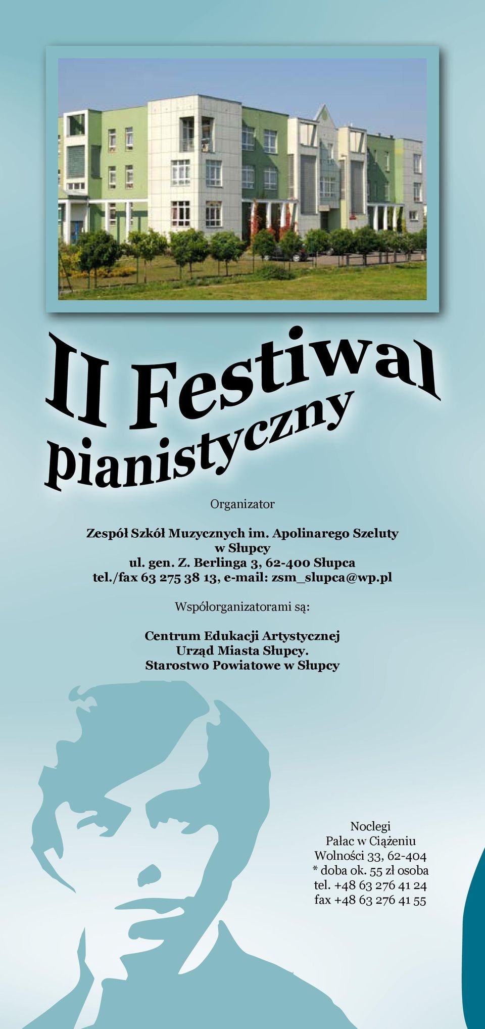 pl Współorganizatorami są: Centrum Edukacji Artystycznej Urząd Miasta Słupcy.