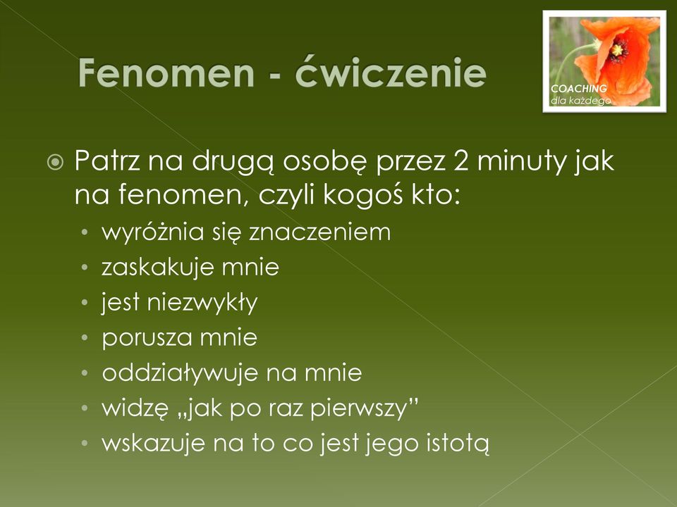 mnie jest niezwykły porusza mnie oddziaływuje na mnie