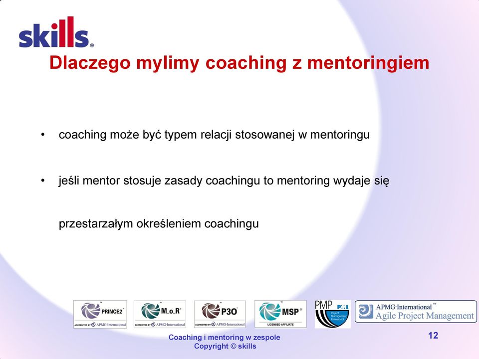 jeśli mentor stosuje zasady coachingu to