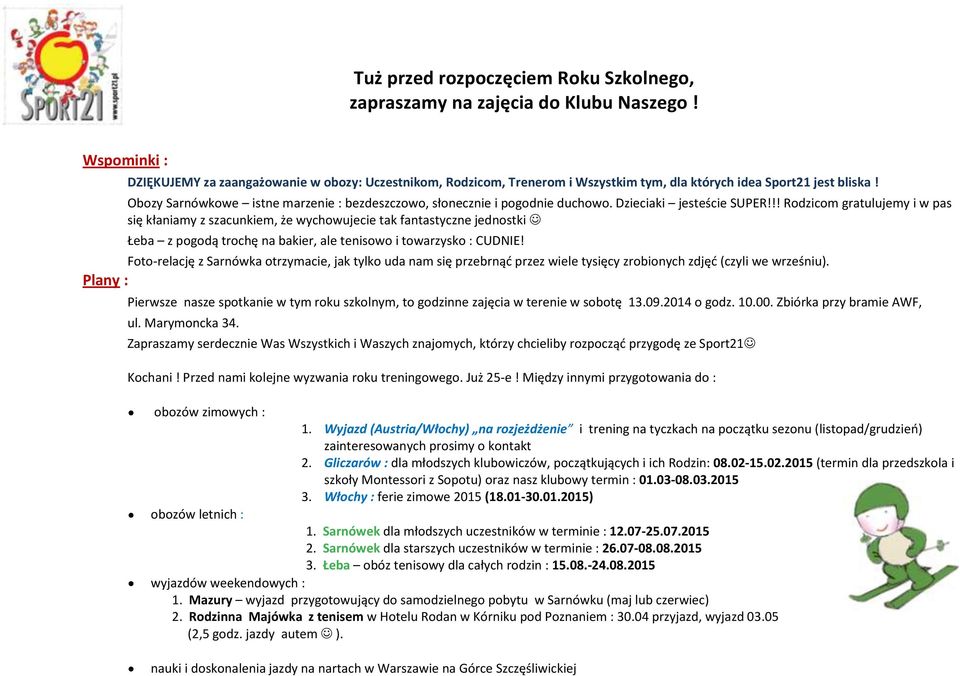 Obozy Sarnówkowe istne marzenie : bezdeszczowo, słonecznie i pogodnie duchowo. Dzieciaki jesteście SUPER!