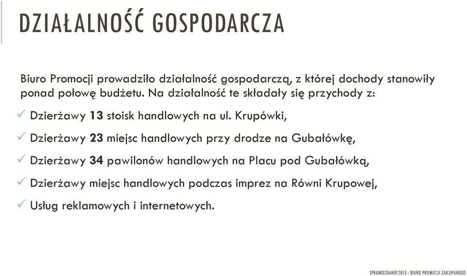 Krupówki, Dzierżawy 23 miejsc handlowych przy drodze na Gubałówkę, Dzierżawy 34 pawilonów handlowych na